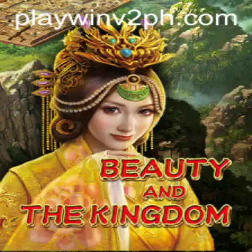 Explore the Enchanting Realms of BeautyAndTheKingdom with PlayWin V2