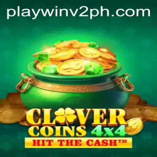 Exploring the Exciting World of CloverCoins4x4 with PlayWin V2