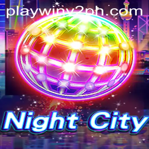 Exploring NightCity: A Dive into the World of PlayWin V2