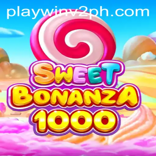 Discover the Thrills of SweetBonanza1000 with PlayWin V2